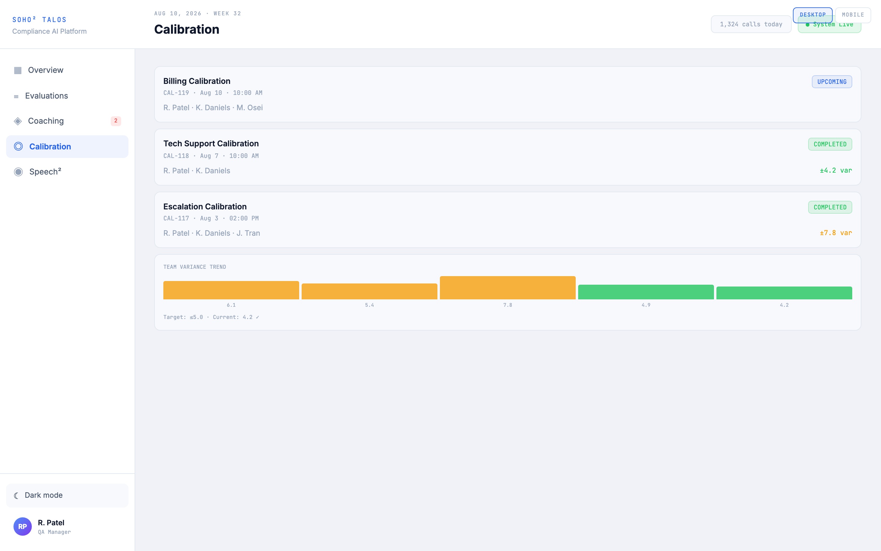 Calibration sessions listed with date, evaluator panel, target call and measured variance between evaluators